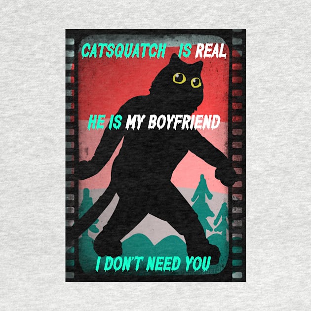 Catsquatch is my Boyfriend by sandpaperdaisy